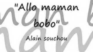 Video thumbnail of "Alain souchon "Allo maman bobo""