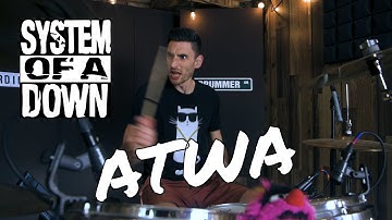 System of a Down - ATWA - Drum Cover