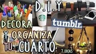DIY: DECORA Y ORGANIZA TU CUARTO TUMBLR | FÁCIL Y RÁPIDO