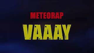 Meteorap - Vaaay Resimi