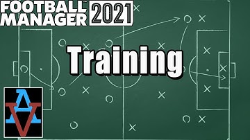 FM21 TUTORIAL: TRAINING! - A Beginner
