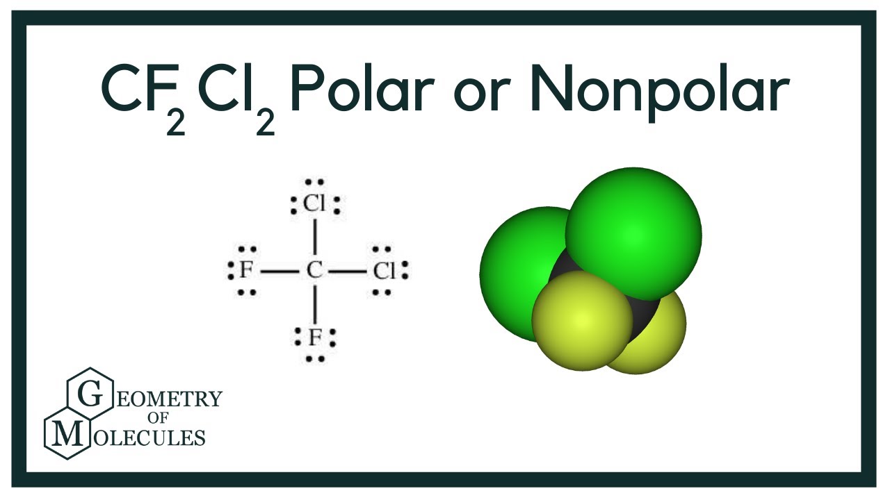 Is CF2Cl2 Polar or Non-Polar? (Dichlorodifluoromethane) - YouTube