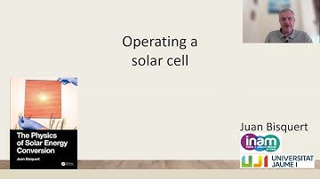 Course on the Physics of Solar Energy Conversion - 18. Operating a solar cell | Juan Bisquert