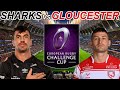 Sharks vs gloucester challenge cup 2024 final live commentary