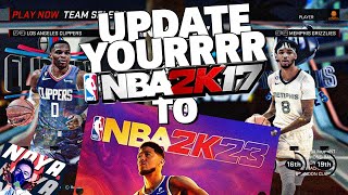 HOW TO UPDATE YOUR NBA 2K17 TO NBA 2K23 || UPDATE YOUR ROSTER, CF AND PORTRAIT