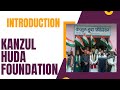 Introduction to kanzul huda foundation