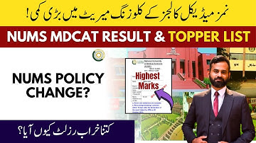 NUMS MDCAT 2025 Result & Topper List | MBBS Closing Merits Drop Medical Colleges ?