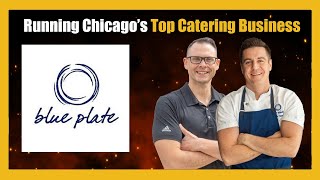 Running Chicago’s Top Catering Business: Chef Charles on Blue Plate’s Success
