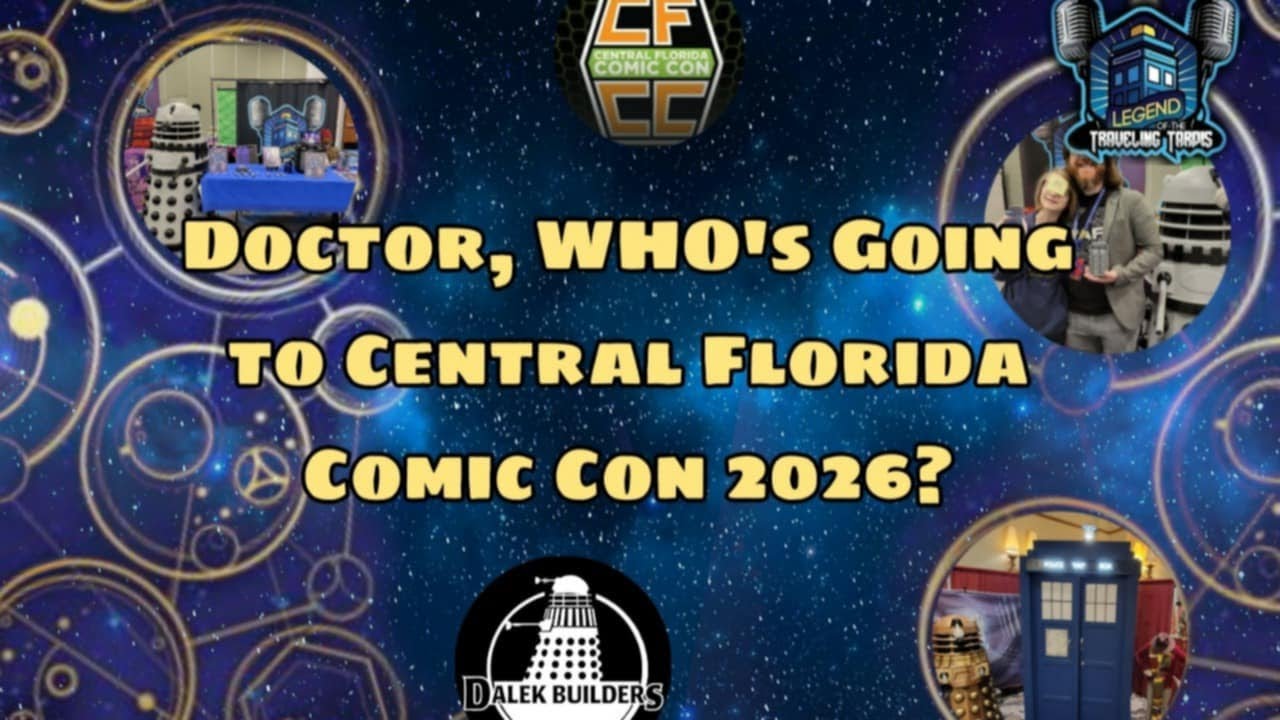 🎤 Doctor, WHO Is Going To Central Florida Comic Con 2026