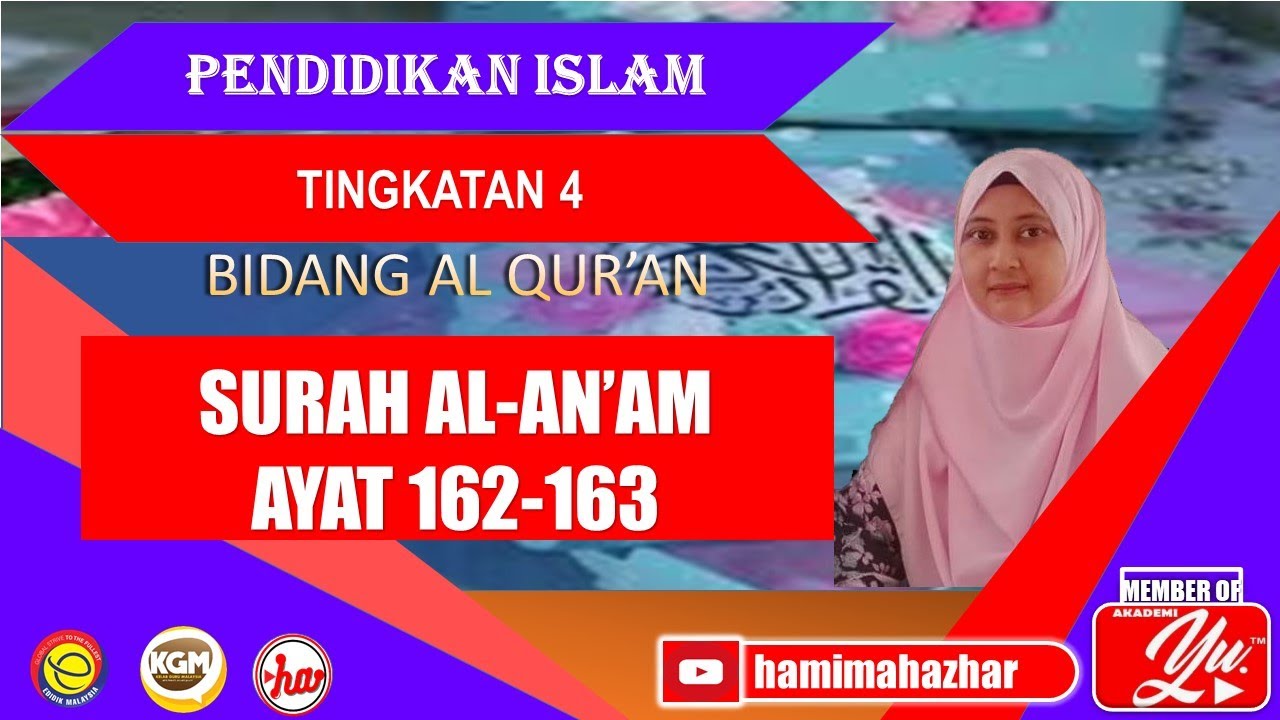 SURAH AL-AN'AM AYAT 162-163 | PENDIDIKAN ISLAM | TINGKATAN 4 | BIDANG