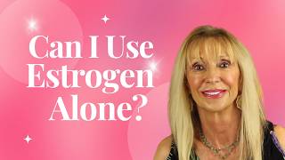 Famous Can I Use Estrogen Alone? Net Worth