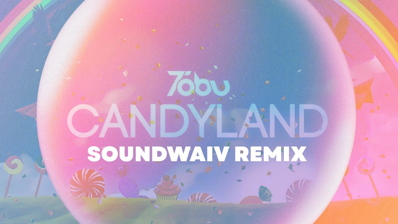 Tobu - Candyland (Soundwaiv Remix) // Kawaii Melodic House