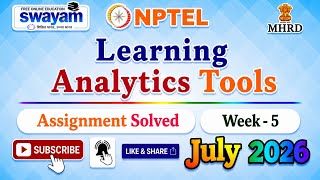 Learning Analytics Tools Week 5 Assignment Answers#July2026#LearningAnalyticsTools#NPTELASSIGNMENTS