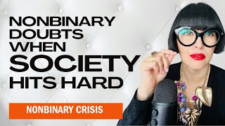 Why Non-Binary People Experience Increased Self-Doubt (Social Dysphoria Explained)