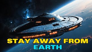 Stay Away from Earth | HFY | A short Sci-Fi Story