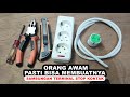 Bikin Sambungan Kabel Colokan Listrik, Extension Terminal Stop Kontak