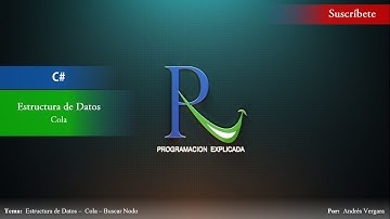 Estructura de datos en C# - Cola - Parte 2 - Buscar Nodo