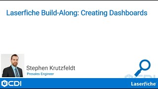Build-along: Creating Dashboards in Laserfiche Forms by CDI