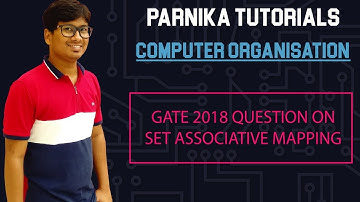 GATE 2018 QUESTION ON SET ASSOCIATIVE MAPPING