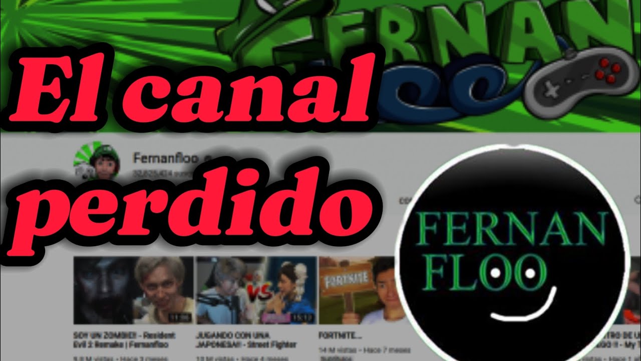 El Canal Eliminado De Fernanfloo - YouTube