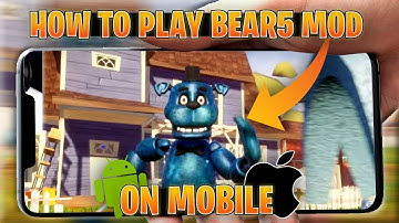 Bear5 Mod on Mobile! The Easiest Way to Get It on Android & iPhone 2024
