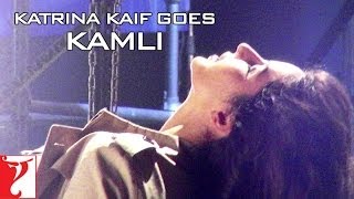 Katrina Kaif goes KAMLI | DHOOM:3