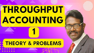 Throughput Accounting 1 - Theory & Problem | Management Accounting