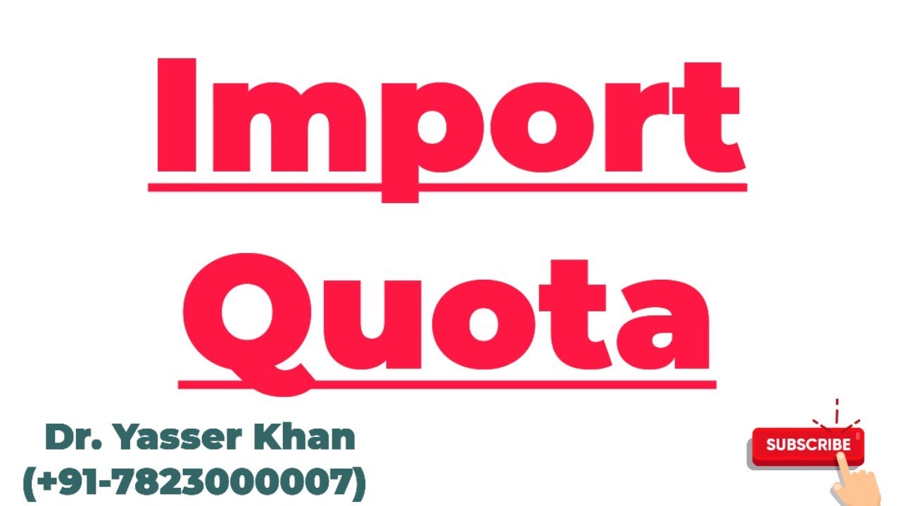 Import Quota Meaning Of Import Quota Import Quota Means Imports import-quota-meaning-of-import-quota-import-quota-means-imports