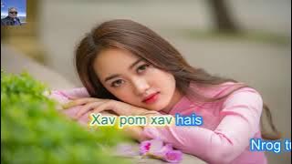 Xav Pom Koj Ib Pliag Karaoke By: Song Vang