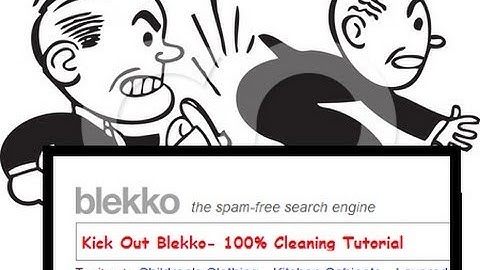 "Remove Blekko" Completely- Chrome,Firefox,Internet Explorer 100% Cleaning