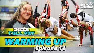 Cheer Full Out: Warming Up | Episode 11 | Skitz TV