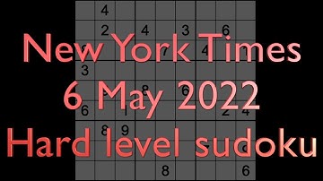 Sudoku solution – New York Times sudoku 6 May 2022 Hard level