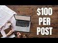 12 Sites That Pay You $100 to Write an Article or Blog Post 2019