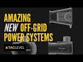 Amazing new off grid power solutions