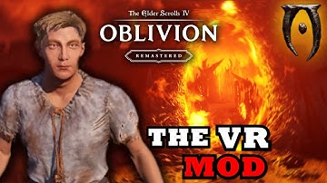 This MOD Lets You Play OBLIVION Remastered In VR And Its Fantastic