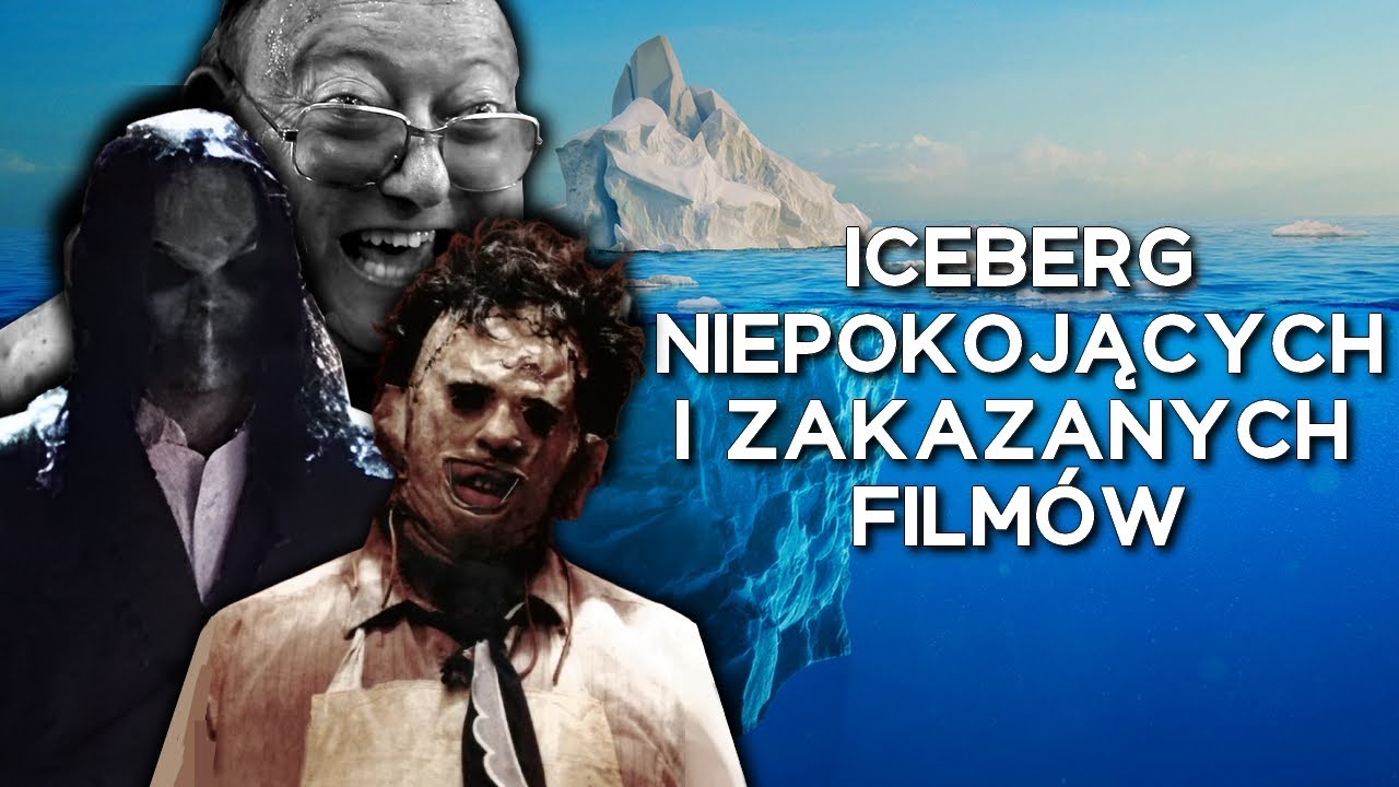 Iceberg Niepokojących i Zakazanych Filmów