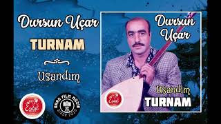 Dursun Uçar - Turnam (Erdal Plak)