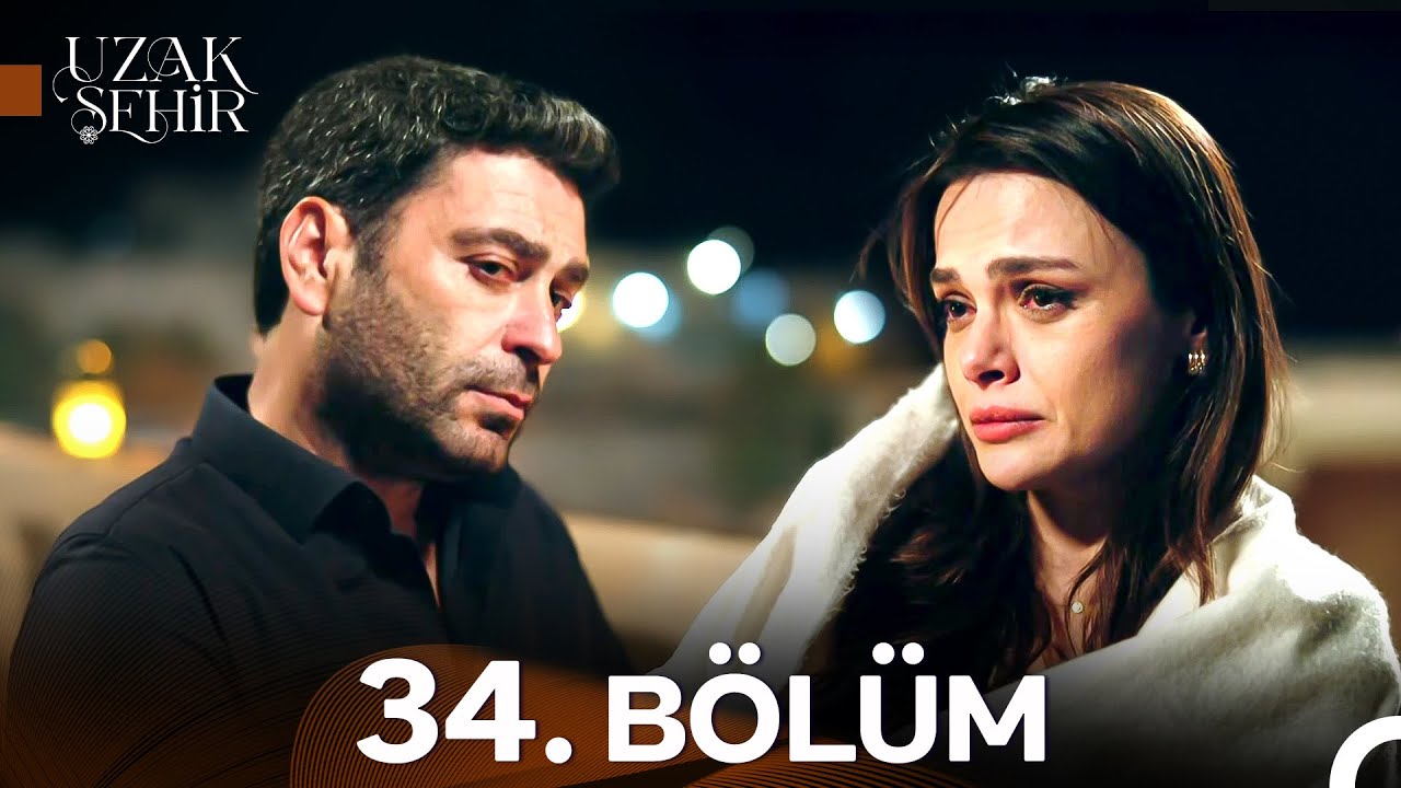 Uzak Şehir 34. Bölüm