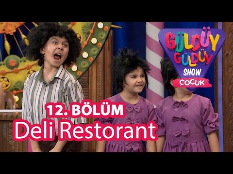 Güldüy Güldüy Show Çocuk 12. Bölüm, Deli Restorant Skeci