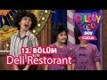 Güldüy Güldüy Show Çocuk 12. Bölüm, Deli Restorant Skeci