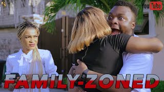 When She Family-Zones You 