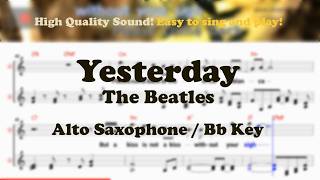 Yesterday - The Beatles (Alto Saxophone Sheet Music Bb Key / Karaoke / Easy Solo Cover) screenshot 5