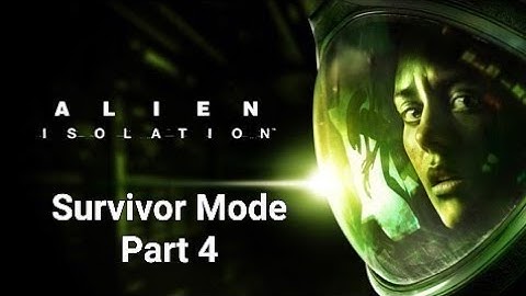 Alien: Isolation - Survivor Mode - Part 4 - Ransome - Loose Ends