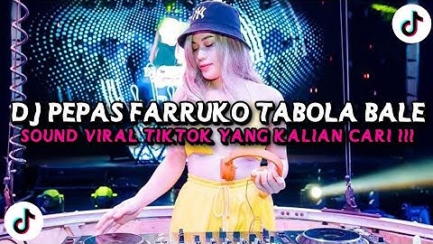DJ PEPAS FARRUKO TABOLA BALE STYLE CANDU      SOUND VIRAL FYP TIKTOK TERBARU 2025!!