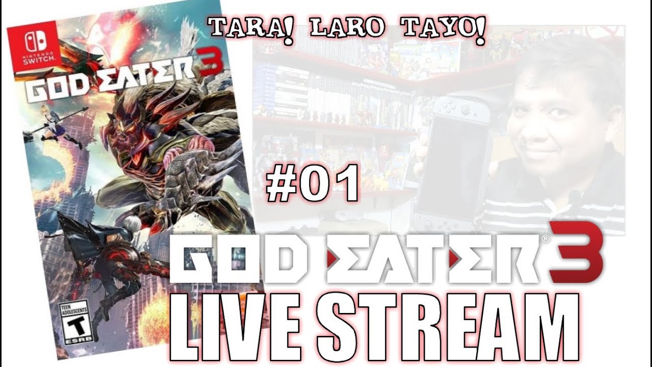 GOD EATER 3 Live stream Gameplay #01