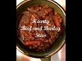 Hearty Beef and Barley Stew (The Kneady Homesteader)