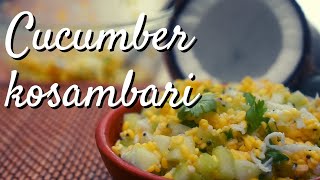Summer special Cucumber Kosambari