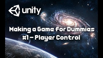 Making a Game for Dummies #1 - Player Movement [Unity3d]