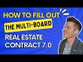 How to fill out the Multi-Board Residential Real Estate Contract 7.0