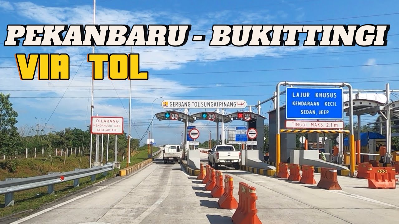 PERJALANAN DARI PEKANBARU KE BUKITTINGGI